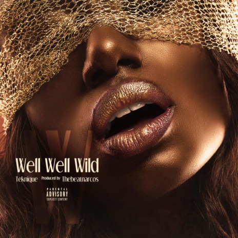 Well Well Wild | Boomplay Music