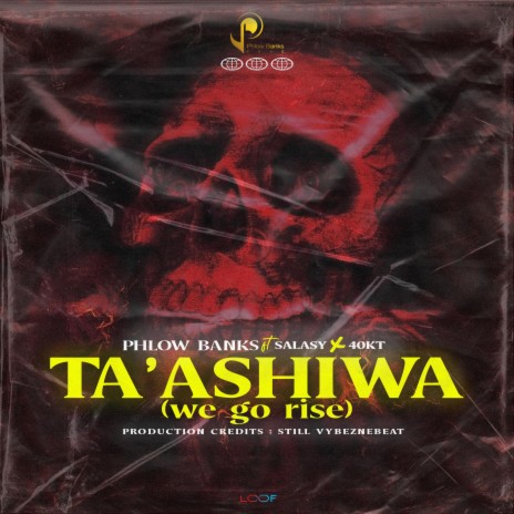 TA’ASHIWA (we go rise) ft. Salasy & 40KT | Boomplay Music