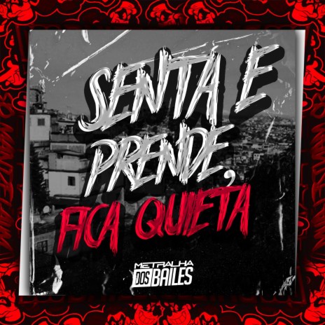 Senta e Prende, Fica Quieta ft. DJ CLEBER | Boomplay Music