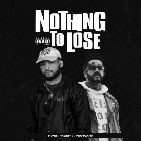 Nothing To Lose ft. PFV | Boomplay Music