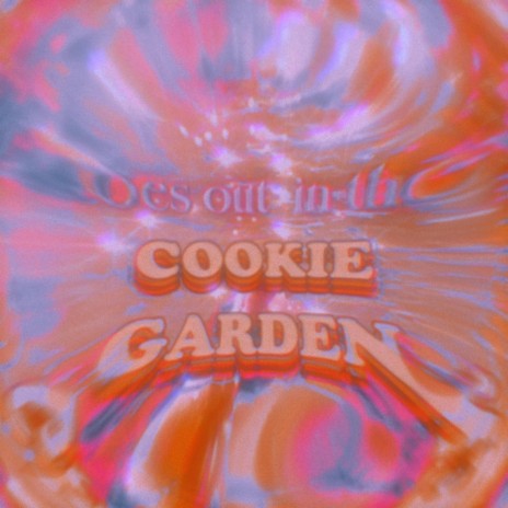 Toes Out In The Cookie Garden | Boomplay Music