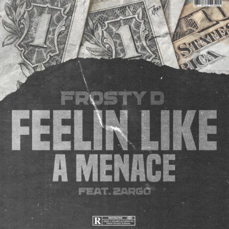 Feelin Like A Menace ft. Zargo | Boomplay Music