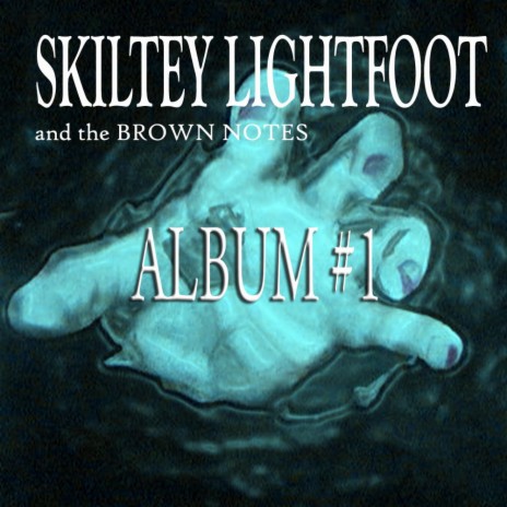 Skiltey Lightfoot and the brown notes Tell Me Why Lyrics