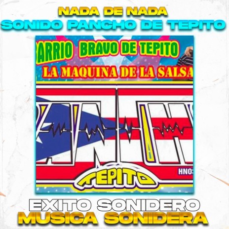 Nada De Nada,Exito Sonido Pancho de Tepito (LIMPIA)