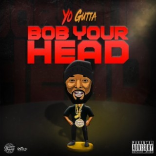 Bob Your Head