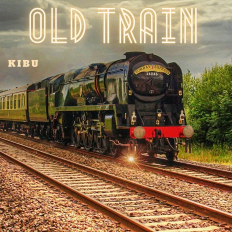 Old Train | Boomplay Music