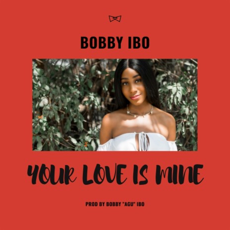 Your Love Is Mine | Boomplay Music