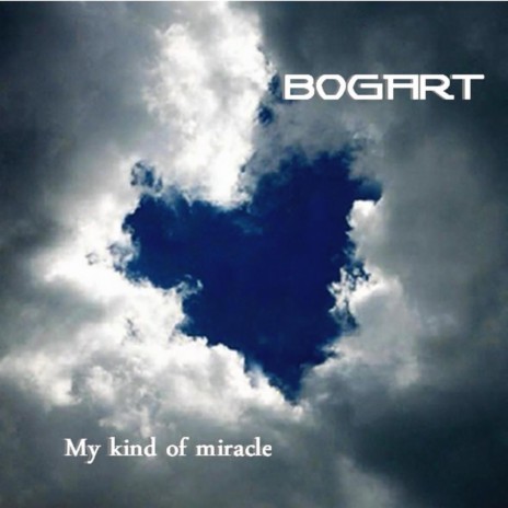 My Kind Of Miracle | Boomplay Music