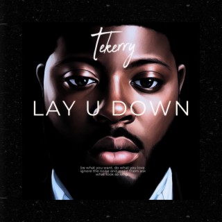 Lay u down lyrics | Boomplay Music