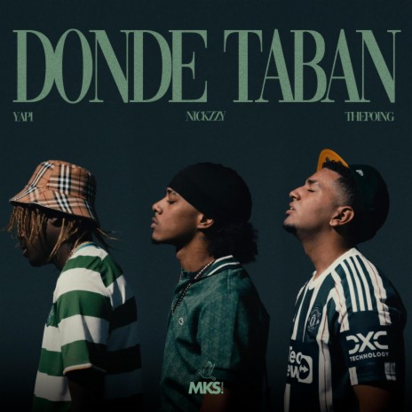 Donde Taban ft. ThePoing & Nickzzy | Boomplay Music