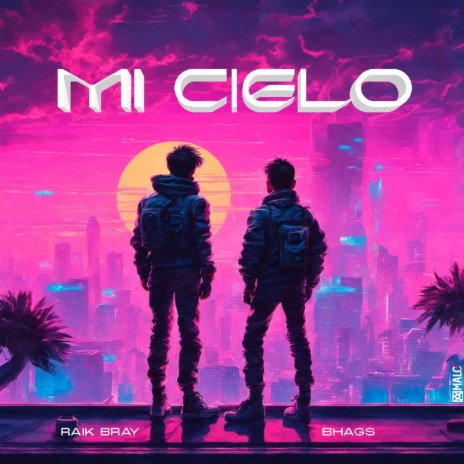 Mi Cielo ft. Bhags | Boomplay Music