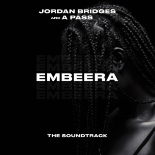 EMBEERA (The Soundtrack) ft. A Pass lyrics | Boomplay Music