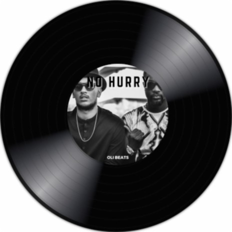 NO HURRY | Boomplay Music