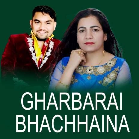 Gharbarai Bhachhaina ft. Gita Devi & Ram Kumar Nepali | Boomplay Music