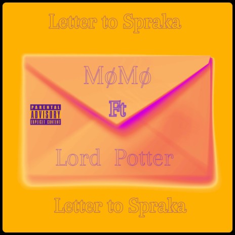 Letter to Spraka ft. Lord Potter