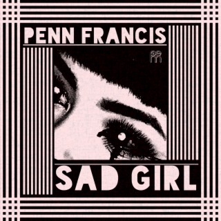 Sad Girl lyrics | Boomplay Music