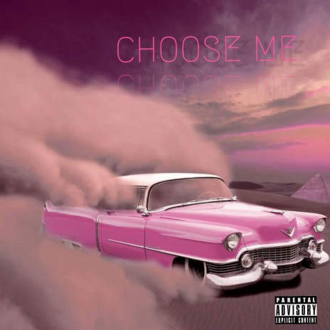 Choose Me | Boomplay Music