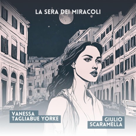 La sera dei miracoli ft. Giulio Scaramella | Boomplay Music
