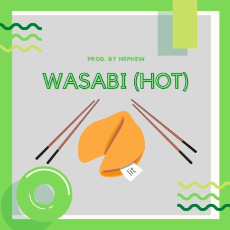 Wasabi (Hot) [feat. Nephew] | Boomplay Music