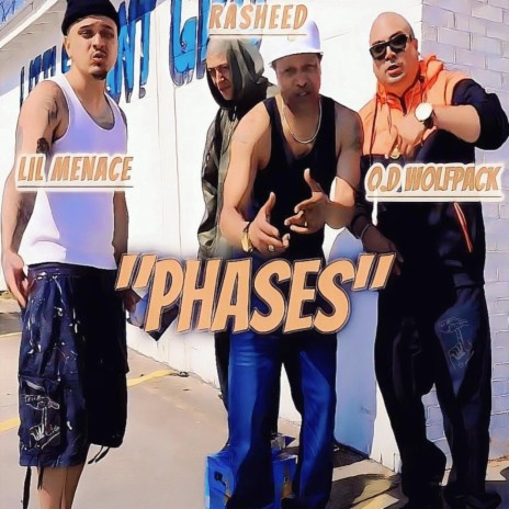 Phases ft. Rasheed & O.D Wolfpack