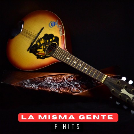 La Misma Gente | Boomplay Music