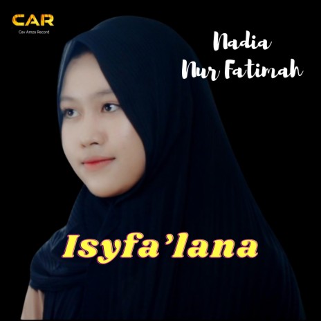 Isyfa'lana _ Nadia Nur Fatimah | Boomplay Music