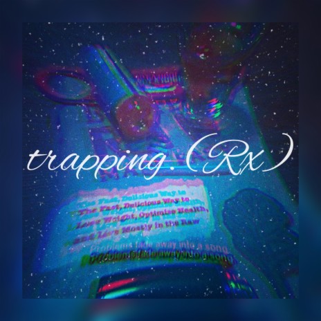 trapping. (Rx) | Boomplay Music
