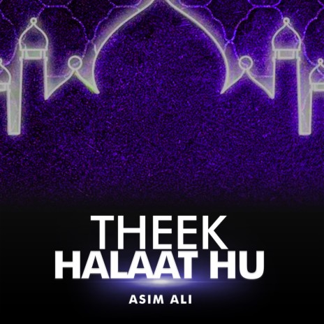 Theek Halaat Hu | Boomplay Music