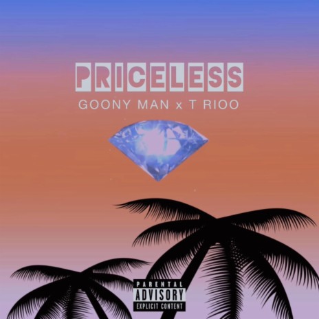 PRICELESS X GOONY MAN ft. T RIOO | Boomplay Music