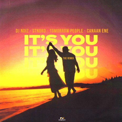 It's You (Remix) ft. STNDRD, Tomorrow People & Canaan Ene | Boomplay Music