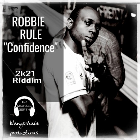 Confidence (feat. Robbie Rule) | Boomplay Music