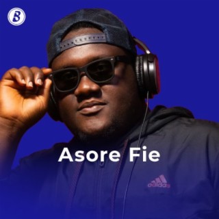 Asore Fie | Boomplay Music