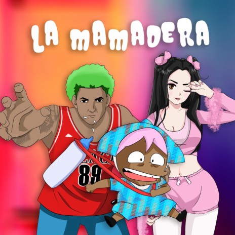 La Mamadera ft. El Cherryscom | Boomplay Music