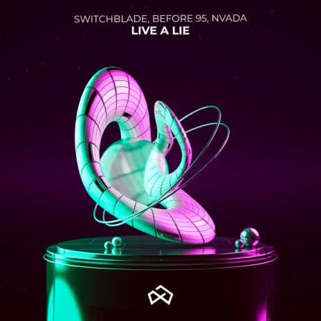 Live a Lie ft. Before 95 & NVADA | Boomplay Music