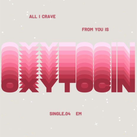 OXYTOCIN | Boomplay Music