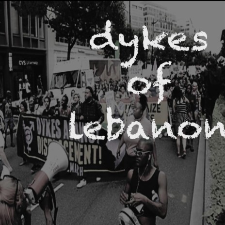 dykes of lebanon | Boomplay Music