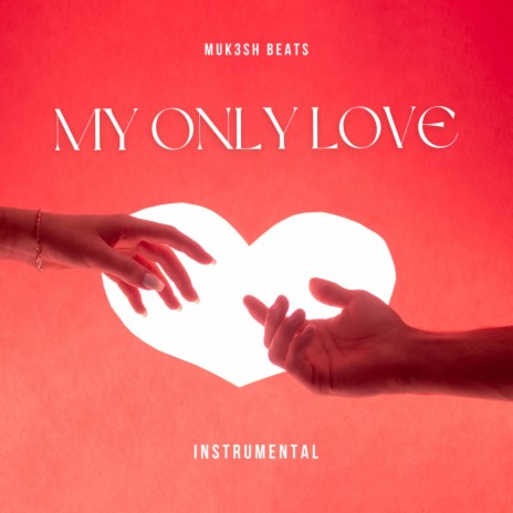My Only Love | Boomplay Music