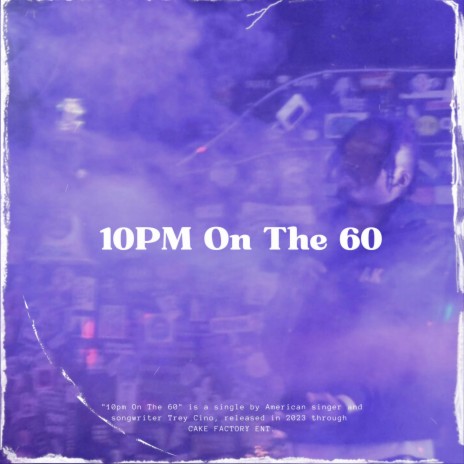 10PM On The 60 | Boomplay Music