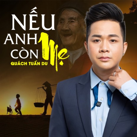 Nếu Anh Còn Mẹ | Boomplay Music