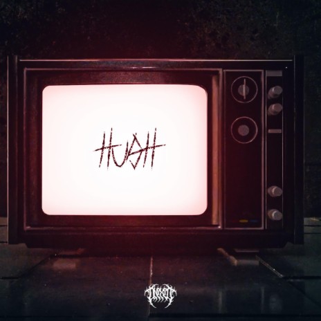 HUSH | Boomplay Music
