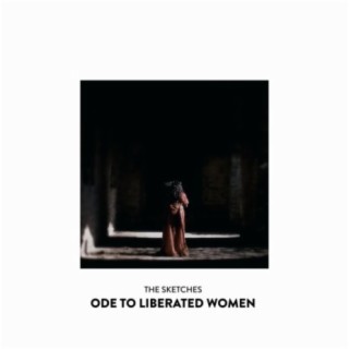 An Ode to Liberated Women