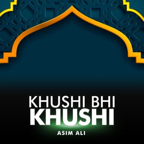 Khushi Bhi Khushi | Boomplay Music