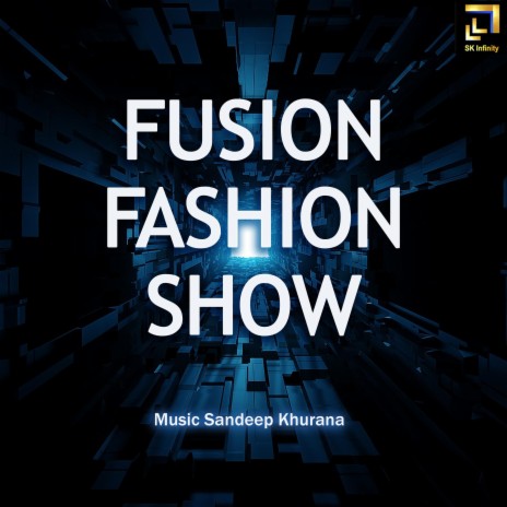 Fusion Fashion Show | Boomplay Music