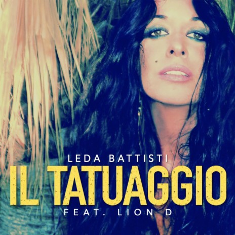 Il Tatuaggio ft. Lion D | Boomplay Music