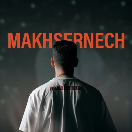 Makhsernech | Boomplay Music