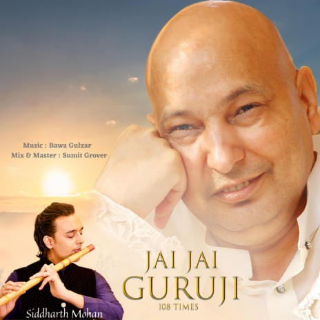 Jai Jai Guruji (Chants 108 Times) | Boomplay Music