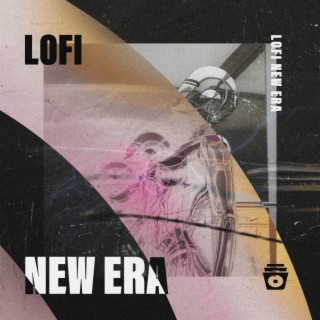 Lofi New Era