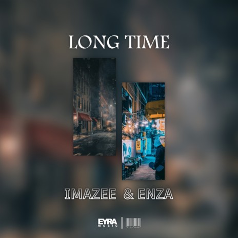 Long Time ft. Enza | Boomplay Music