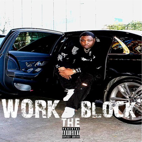 Work the Block | Boomplay Music