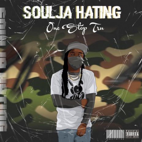 Soulja Hating | Boomplay Music